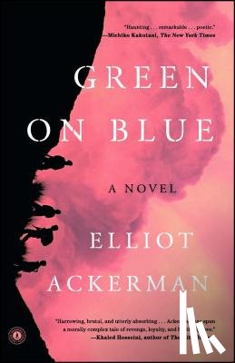 Ackerman, Elliot - Green on Blue