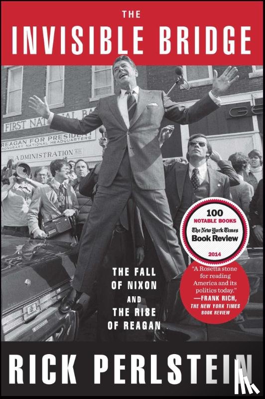 Perlstein, Rick - The Invisible Bridge