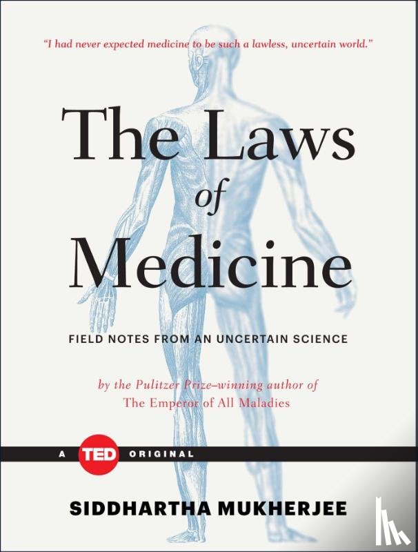 Mukherjee, Siddhartha - Laws of Medicine