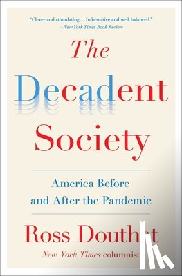 Douthat, Ross - The Decadent Society