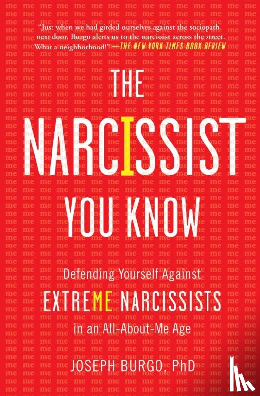 Burgo, Joseph - The Narcissist You Know