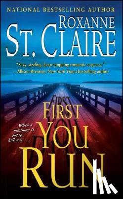 St Claire, Roxanne - First You Run