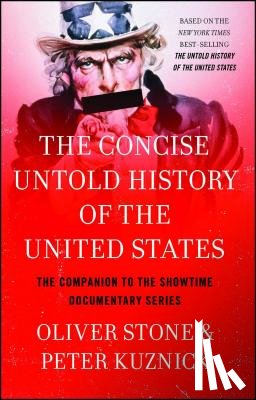 Stone, Oliver - Concise Untold History of the United States