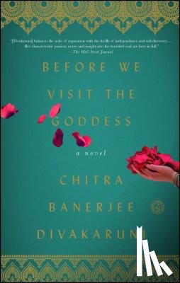 Divakaruni, Chitra Banerjee - Before We Visit the Goddess