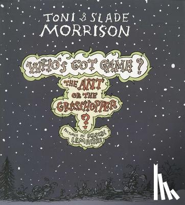 Morrison, Toni, Morrison, Slade - Ant or the Grasshopper?