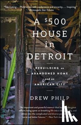 Philp, Drew - A $500 House in Detroit