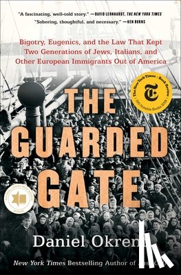 Okrent, Daniel - The Guarded Gate