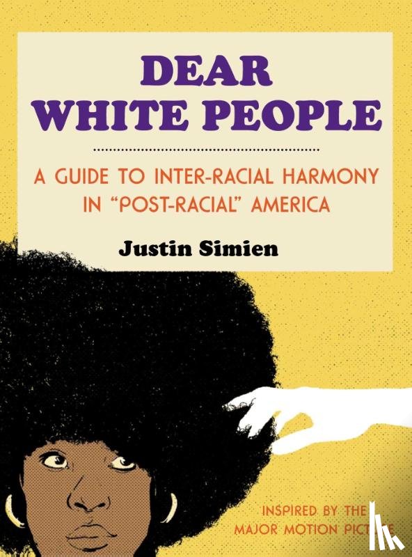 Simien, Justin - Dear White People