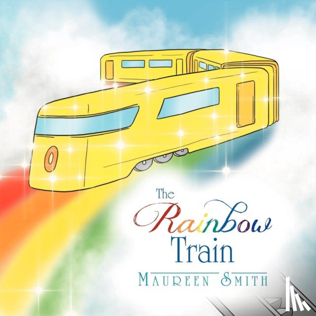 Smith, Maureen - The Rainbow Train