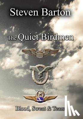 Barton, Steven - The Quiet Birdmen