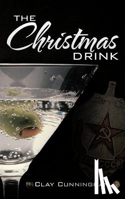 Cunningham, Clay - The Christmas Drink