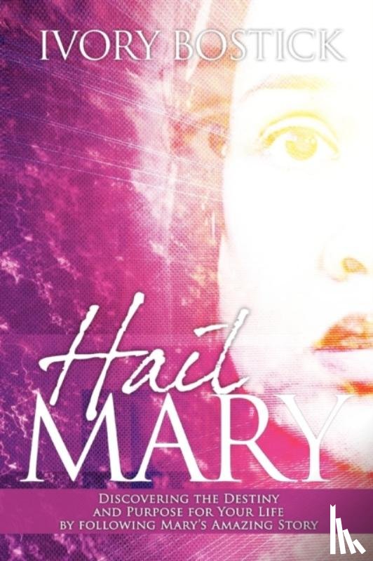 Bostick, Ivory - Hail Mary
