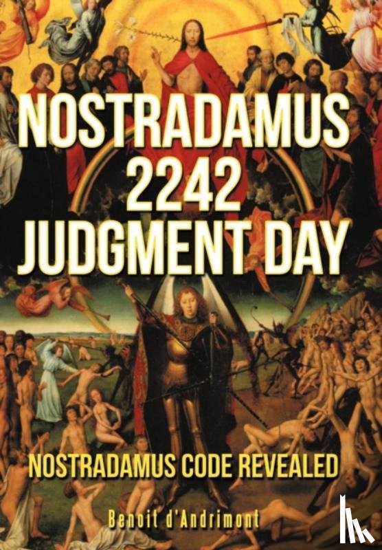D'Andrimont, Benoit - Nostradamus 2242 Judgment Day