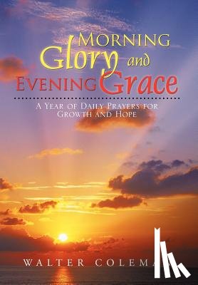 Coleman, Walter - Morning Glory and Evening Grace