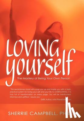 Campbell Ph.D., Sherrie - Loving Yourself
