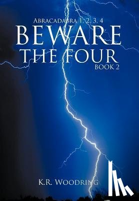 Woodring, K.R. - BEWARE THE FOUR, Book 2