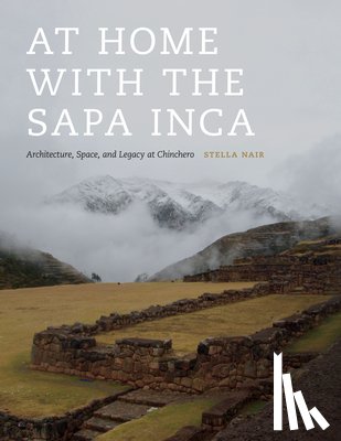 Nair, Stella - At Home with the Sapa Inca