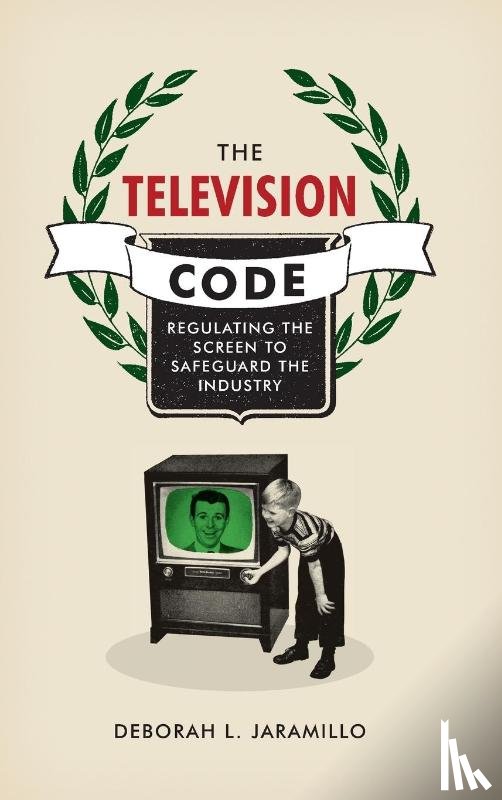 Jaramillo, Deborah L. - The Television Code