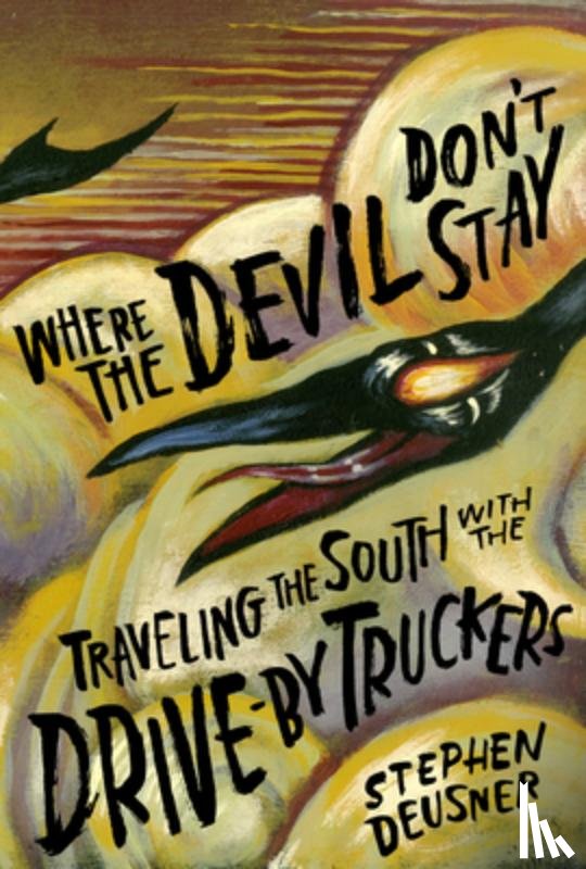 Deusner, Stephen - Where the Devil Don't Stay