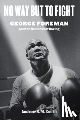 Smith, Andrew R. M. - No Way but to Fight
