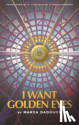 Dadouch, Maria - I Want Golden Eyes