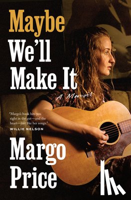 Price, Margo - Maybe We'll Make It