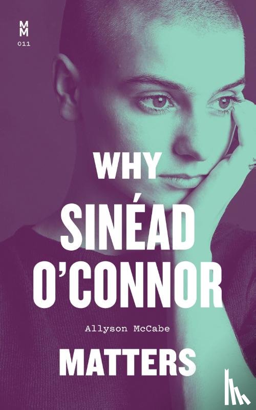 McCabe, Allyson - Why Sinead O'Connor Matters