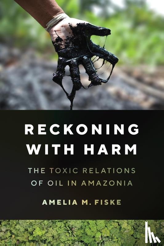 Fiske, Amelia M. - Reckoning with Harm