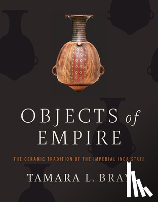 Bray, Tamara L. - Objects of Empire