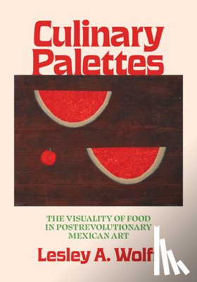 Wolff, Lesley A. - Culinary Palettes