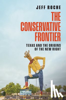 Roche, Jeff - The Conservative Frontier