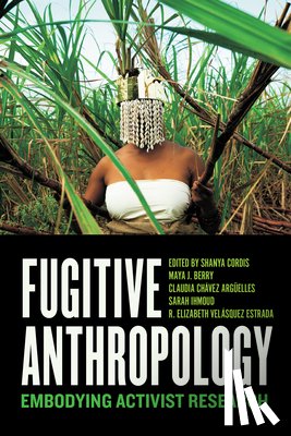  - Fugitive Anthropology