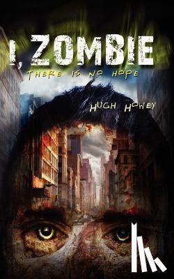 Howey, Hugh - I, Zombie