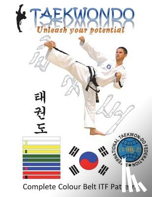 Kirkpatrick, Ian - TaekwonDo: Unleash your potential