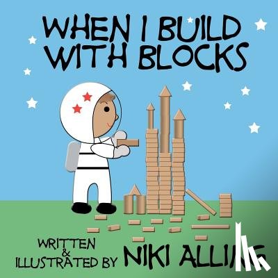 Alling, Niki - When I Build With Blocks