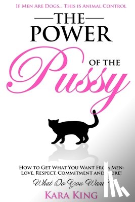 King, Kara - The Power of the Pussy