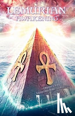 Alarcon, Guillermo Roberto - Lemurian Awakening