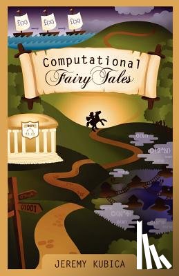 Kubica, Jeremy - Computational Fairy Tales