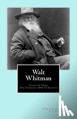 Beach, J. M. - Walt Whitman: Leaves of Grass (The Complete 1891-92 Edition)