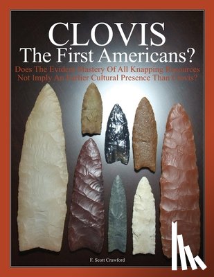 Crawford, F Scott - CLOVIS The First Americans?