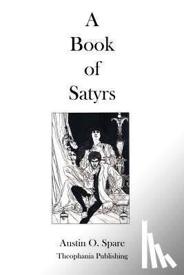 Spare, Austin O. - A Book Of Satyrs