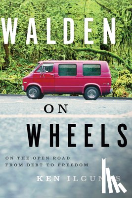 Ilgunas, Ken - Walden on Wheels
