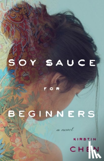 Kirstin Chen - Soy Sauce for Beginners