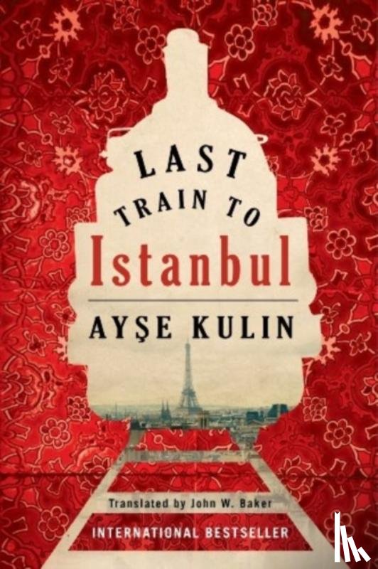 Kulin, Ayse - Last Train to Istanbul
