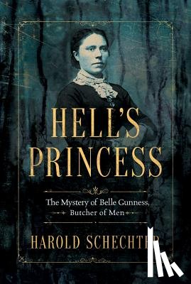 Harold Schechter - Hell's Princess