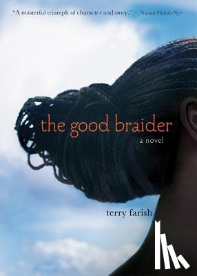 TERRY FARISH - GOOD BRAIDER THE