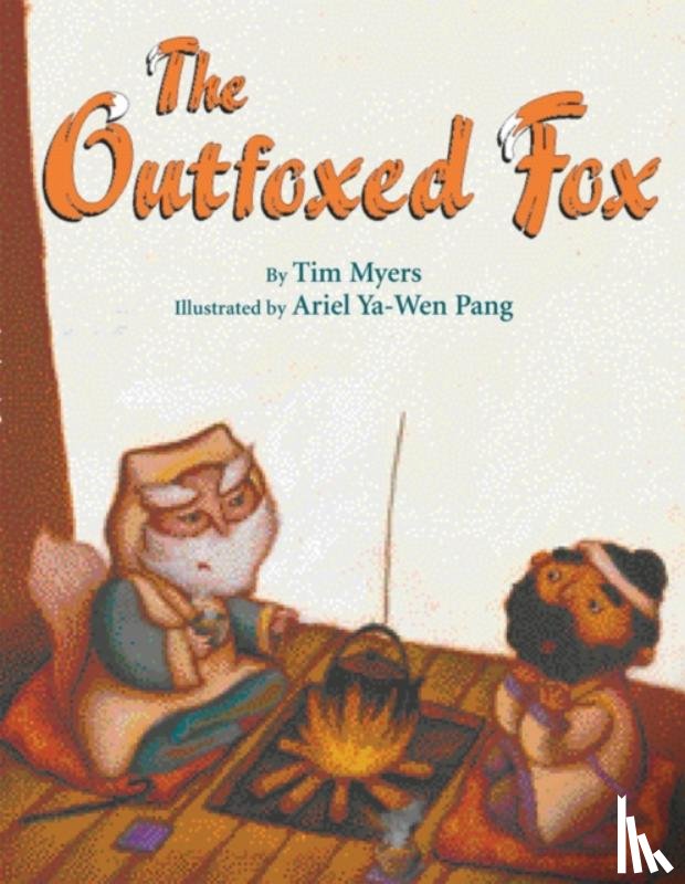 Myers, Tim - The Outfoxed Fox
