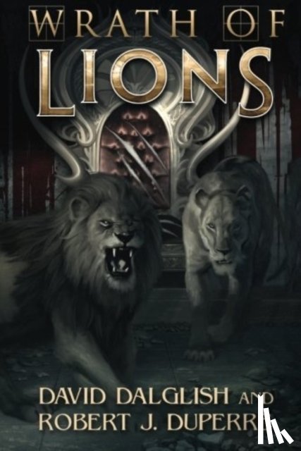 Dalglish, David, Duperre, Robert J. - Wrath of Lions