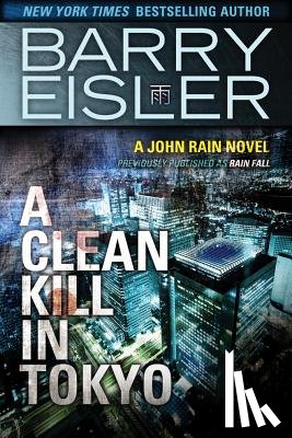 Eisler, Barry - A Clean Kill in Tokyo