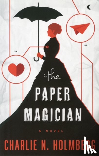 Holmberg, Charlie N. - The Paper Magician